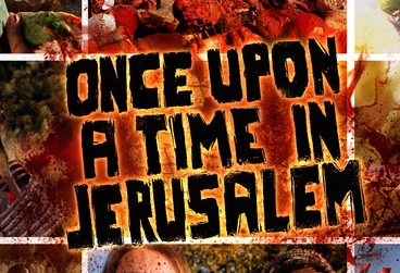 Once upon a Time in Jerusalem: The Kickstarter